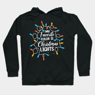 My Favorite Color Is Christmas Lights Hoodie